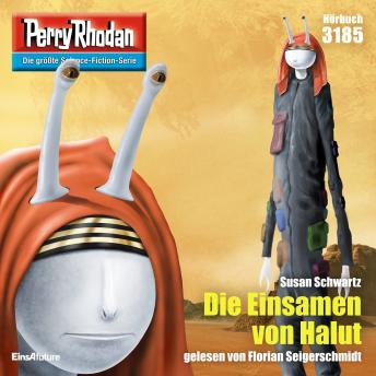 [German] - Perry Rhodan 3185: Die Einsamen von Halut: Perry Rhodan-Zyklus 'Chaotarchen'