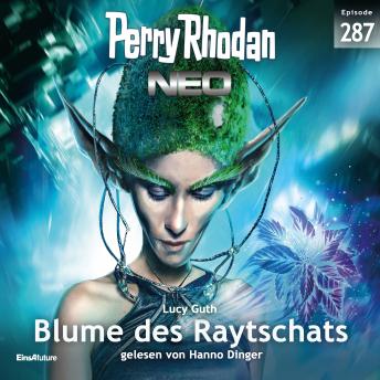 [German] - Perry Rhodan Neo 287: Blume des Raytschats