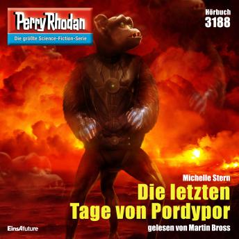 [German] - Perry Rhodan 3188: Die letzten Tage von Pordypor: Perry Rhodan-Zyklus 'Chaotarchen'