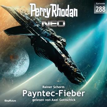 [German] - Perry Rhodan Neo 288: Payntec-Fieber