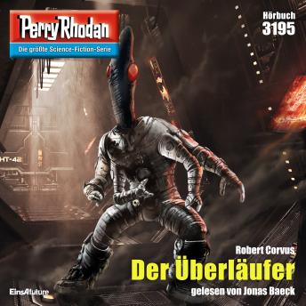 [German] - Perry Rhodan 3195: Der Überläufer: Perry Rhodan-Zyklus 'Chaotarchen'