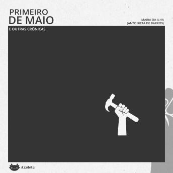 [Portuguese] - Primeiro de maio e outras crônicas