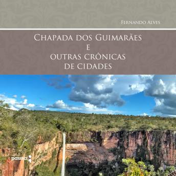 [Portuguese] - Chapada dos Guimarães e outras crônicas de cidades