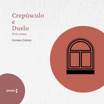 [Portuguese] - Crepúsculo e Duelo - dois contos de Carmen Dolores