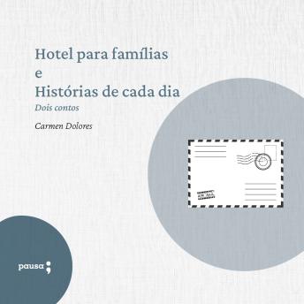 [Portuguese] - Hotel para famílias e Histórias de cada dia - dois contos de Carmen Dolores