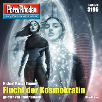 Download Perry Rhodan 3196: Flucht der Kosmokratin: Perry Rhodan-Zyklus 'Chaotarchen' by Renier Baaken