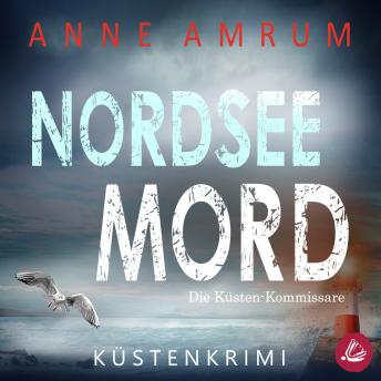 [German] - Nordsee Mord – Die Küsten-Kommissare: Küstenkrimi (Die Nordsee-Kommissare 1)