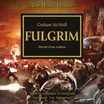 [French] - The Horus Heresy 05: Fulgrim: Portrait d'une trahison