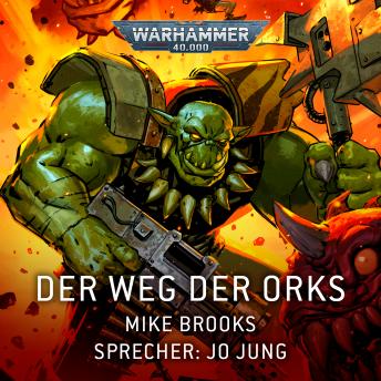 [German] - Warhammer 40.000: Der Weg der Orks