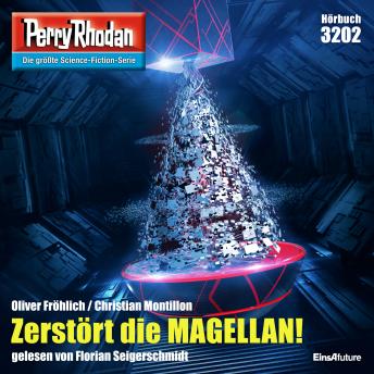 [German] - Perry Rhodan 3202: Zerstört die MAGELLAN!: Perry Rhodan-Zyklus 'Fragmente'