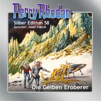 [German] - Perry Rhodan Silber Edition 58: Die Gelben Eroberer: 4. Band des Zyklus 'Der Schwarm'