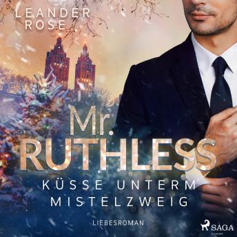 [German] - Mr. Ruthless: Küsse unterm Mistelzweig