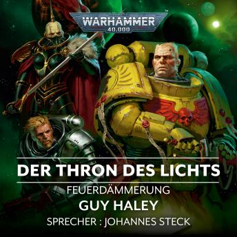 [German] - Warhammer 40.000: Feuerdämmerung 04: Der Thron des Lichts