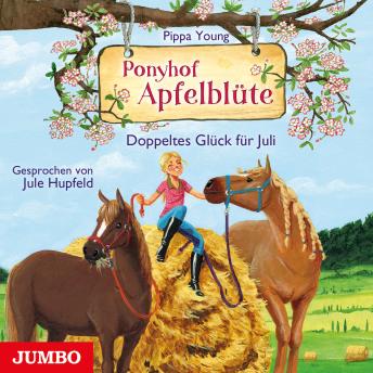 [German] - Ponyhof Apfelblüte. Doppeltes Glück für Juli [Band 21]
