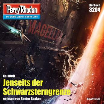 [German] - Perry Rhodan 3204: Jenseits der Schwarzsterngrenze: Perry Rhodan-Zyklus 'Fragmente'