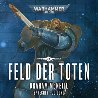 [German] - Warhammer 40.000: Die Chroniken des Uriel Ventris 4: Feld der Toten