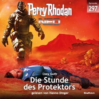 [German] - Perry Rhodan Neo 297: die Stunde des Protektors