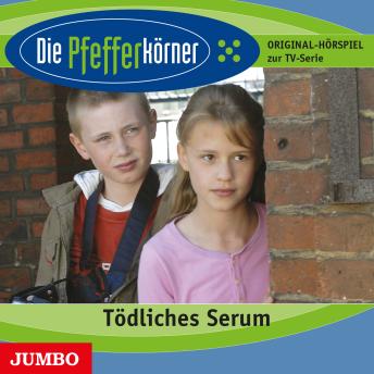 [German] - Die Pfefferkörner. Tödliches Serum