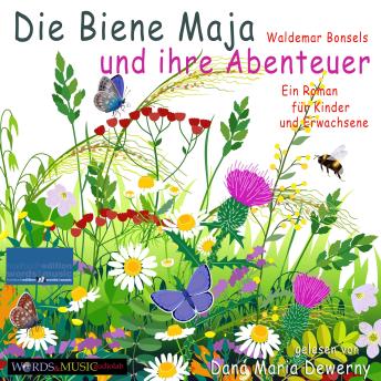 [German] - Die Biene Maja und ihre Abenteuer: Ein Roman für Kinder und Erwachsene von Waldemar Bonsels