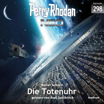 [German] - Perry Rhodan Neo 298: Die Totenuhr