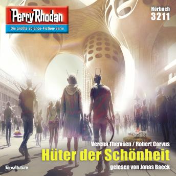 [German] - Perry Rhodan 3211: Hüter der Schönheit: Perry Rhodan-Zyklus 'Fragmente'