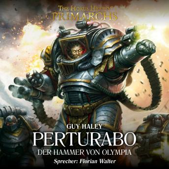 [German] - The Horus Heresy: Primarchs 04: Perturabo - Der Hammer von Olympia