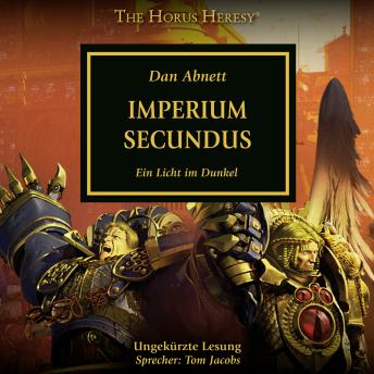 [German] - The Horus Heresy 27: Imperium Secundus: Ein Licht im Dunkel