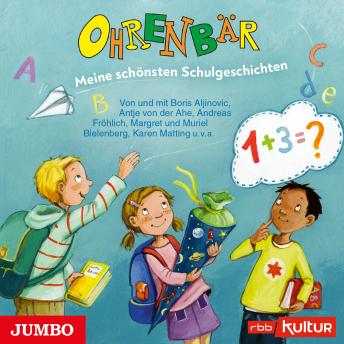 [German] - Ohrenbär. Meine schönsten Schulgeschichten
