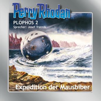[German] - Perry Rhodan Plophos 2: Expedition der Mausbiber