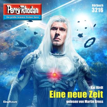 [German] - Perry Rhodan 3216: Eine neue Zeit: Perry Rhodan-Zyklus 'Fragmente'