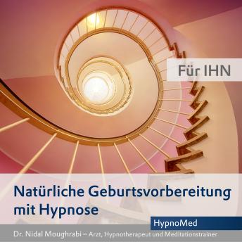 [German] - Natürliche Geburtsvorbereitung mit Hypnose - Für IHN