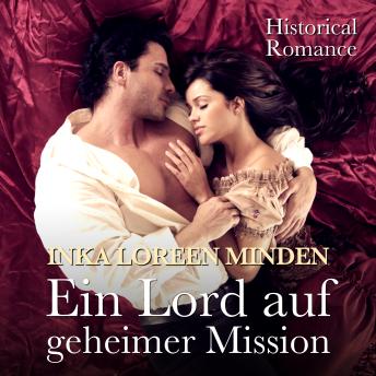 [German] - Ein Lord auf geheimer Mission: Historical Romance