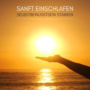 [German] - Sanft einschlafen - Selbstbewusstsein stärken: Bewährte Einschlafhypnose für Erwachsene: EINSCHLAFHILFE ZUR BERUHIGUNG - ATEMENTSPANNUNG - KÖRPERREISE - TIEFER GESUNDER SCHLAF - HÖRBUCH ZUM EINSCHLAFEN | Zentrum Für Seelische Gesundheit, Einschlafen Für Erwachsene episode artwork