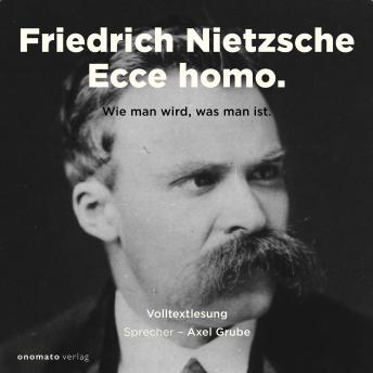 [German] - Ecce Homo: Wie man wird, was man ist
