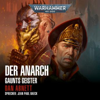 [German] - Warhammer 40.000: Gaunts Geister 15: Der Anarch