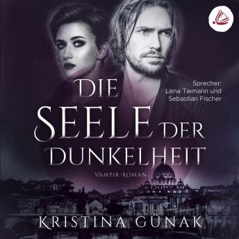 [German] - Die Seele der Dunkelheit: Vampir-Roman (Charlottes Erbe 2)