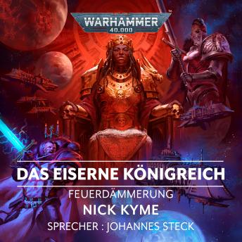 [German] - Warhammer 40.000: Feuerdämmerung 05: Das Eiserne Königreich