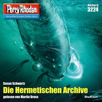 [German] - Perry Rhodan 3224: Die Hermetischen Archive: Perry Rhodan-Zyklus 'Fragmente'