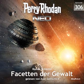 [German] - Perry Rhodan Neo 306: Facetten der Gewalt