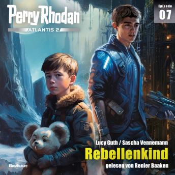 [German] - Perry Rhodan Atlantis 2 Episode 07: Rebellenkind