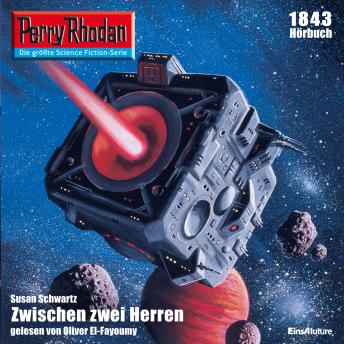 [German] - Perry Rhodan 1843: Zwischen zwei Herren: Perry Rhodan-Zyklus 'Die Tolkander'