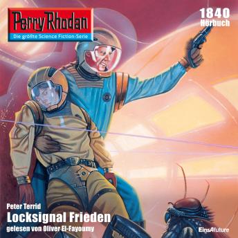 [German] - Perry Rhodan 1840: Locksignal Frieden: Perry Rhodan-Zyklus 'Die Tolkander'