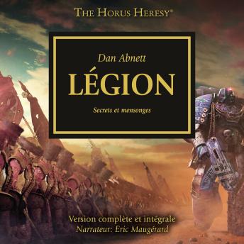 [French] - The Horus Heresy 07: Légion: Secrets et mensonges