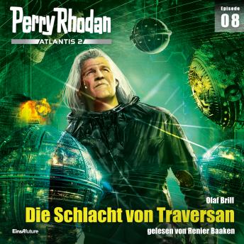 [German] - Perry Rhodan Atlantis 2 Episode 08: Die Schlacht von Traversan