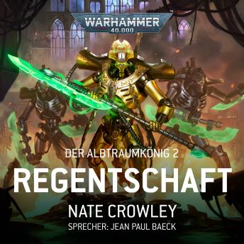 [German] - Warhammer 40.000: Der Albtraumkönig 2: Regentschaft