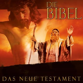 [German] - Die Bibel - Das neue Testament: Das Hörspiel zum Film