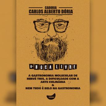 [Portuguese] - A gastronomia molecular de Hervé This, A dificuldade com a arte culinária & Nem tudo é belo na gastronomia