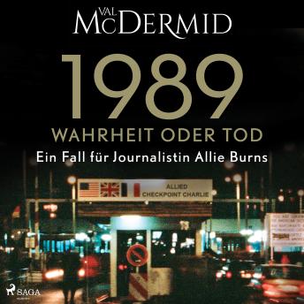 [German] - 1989 – Wahrheit oder Tod (Ein Fall für Journalistin Allie Burns, Band 2)
