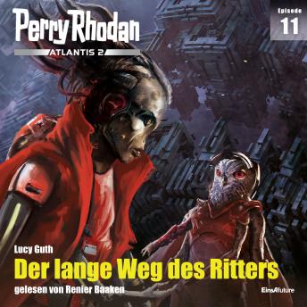 [German] - Perry Rhodan Atlantis 2 Episode 11: Der lange Weg des Ritters