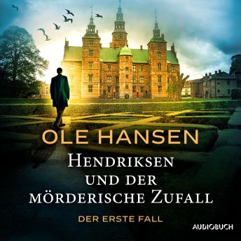 [German] - Hendriksen und der mörderische Zufall: Der erste Fall